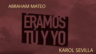 Felipe Santos &amp; Eva Ruíz - Éramos Tu Y Yo / Versión ABRAHAROL (Audio Official)