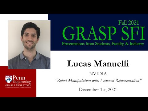 Fall 2021 GRASP SFI- Lucas Manuelli, NVIDIA