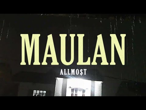 ALLMO$T - Maulan (Offiicial Lyric Visualizer)