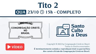 Santo Culto a Deus (Vídeo) - QUA - 23/10/2024 15:00