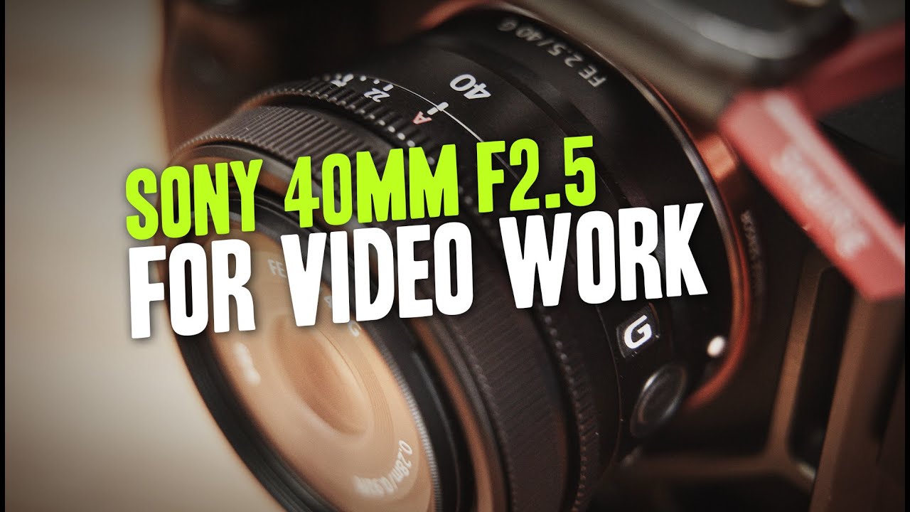 Sony FE 40mm F2.5 G Hands On "Review" Test for Video Production