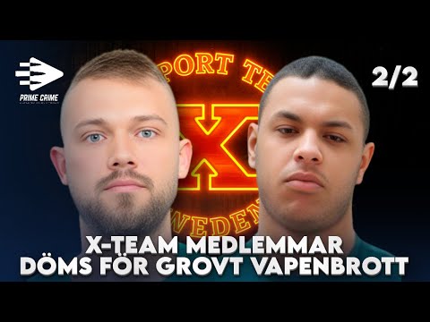 X-TEAM MEDLEMMAR DÖMS FÖR GROVT VAPENBROTT - POLISER, VITTNEN