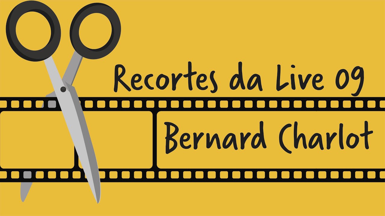 Trecho da Live 09 - Bernard Charlot