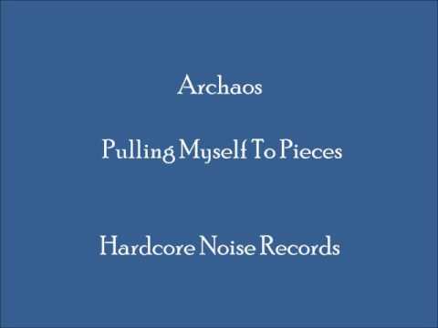 Archaos - Pulling Myself To Pieces (Piano)