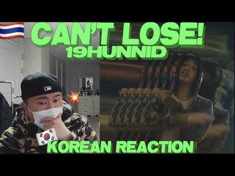🇹🇭🇰🇷🔥Korean Hiphop Junkie react to 19HUNNID - CAN'T LOSE! (THAI/ENG SUB)