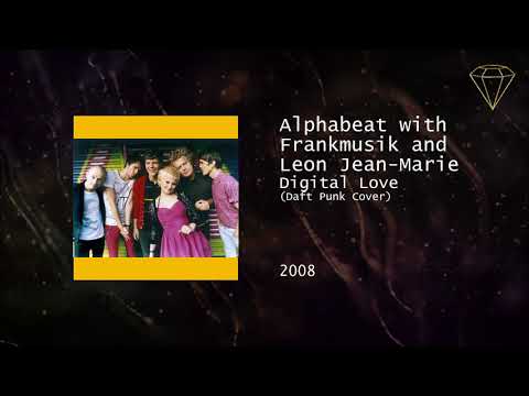Alphabeat with Frankmusik and Leon Jean-Marie - Digital Love (Daft Punk Cover)