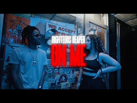 Righteousreaper - on me [official music video]