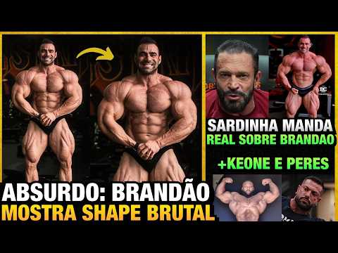 SHAPE ABSURDO: BRANDÃO POSTA SHAPE e CALA BOCA DOS HATERS, SARDINHA OPINA + KEONE E PERES