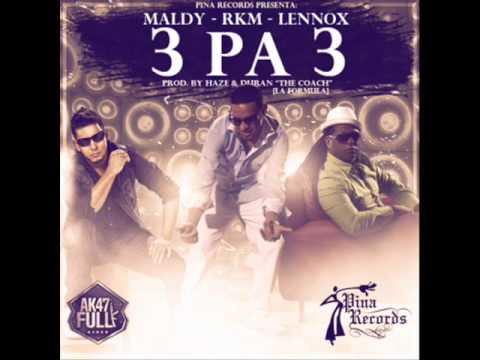 3 Pa 3 - Rakim Ft. Maldy & Lennox