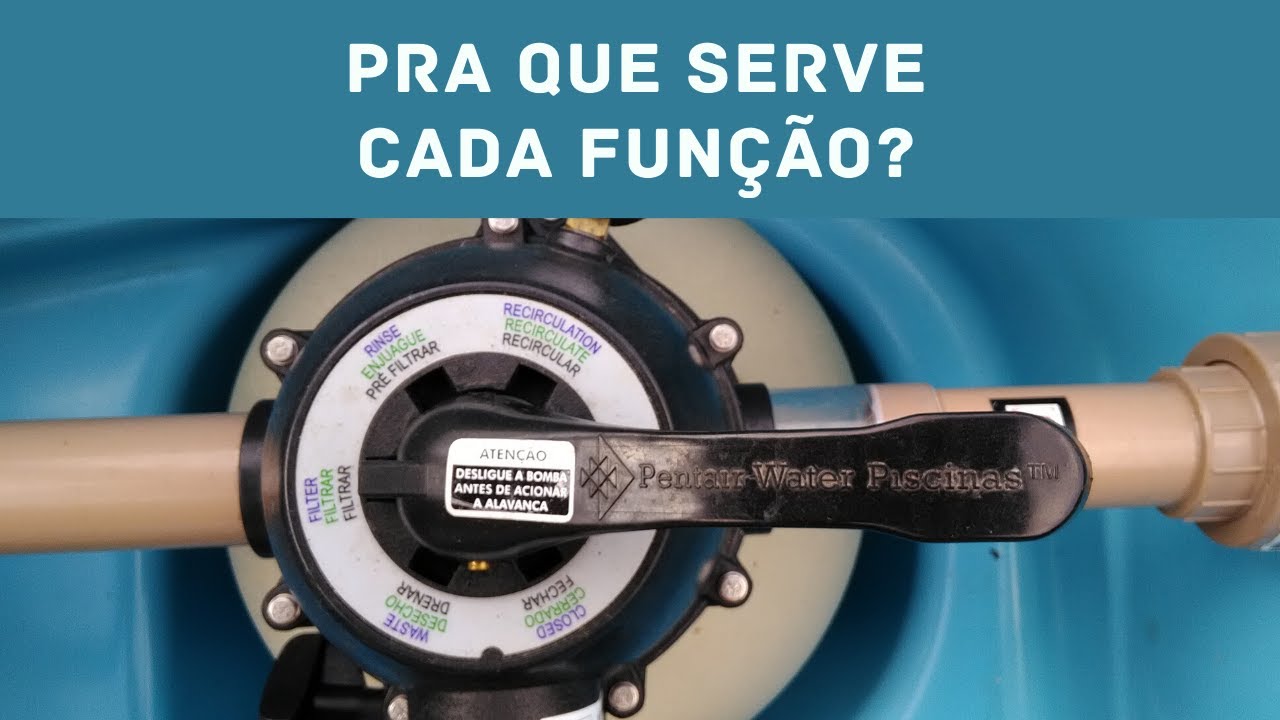Funções do filtro da piscina - Quando usar cada uma?