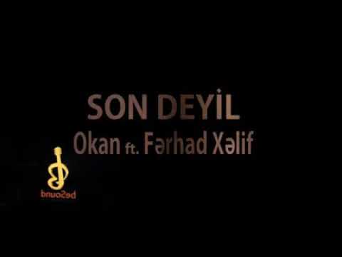 Ferhad Xelif & Okan Son Deyil 2019