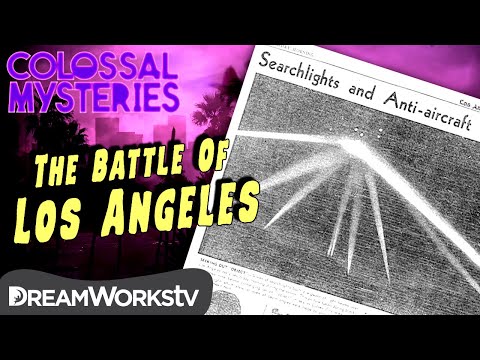 The Battle of Los Angeles | COLOSSAL MYSTERIES