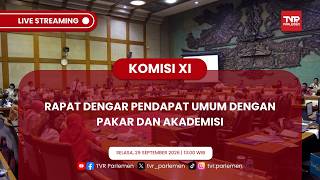 KOMISI XI DPR RI - RAPAT DENGAR PENDAPAT UMUM DENGAN PAKAR DAN AKADEMISI