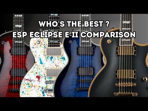 Which ESP Eclipse Should You Buy? USA Jawbreaker vs 3 Japanese E-II Models — Full Review NO TALKING