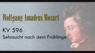 Mozart - Sehnsucht nach dem Frühlinge KV 596.wmv