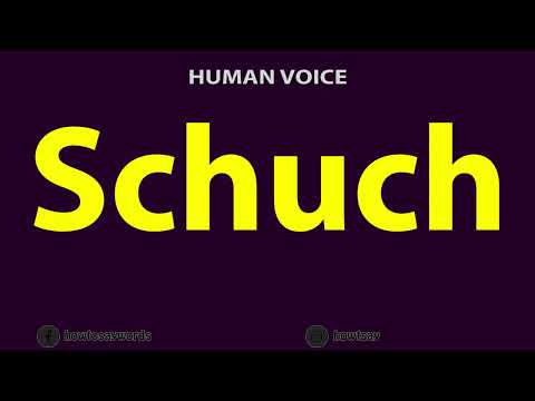 How to Pronounce Schuch