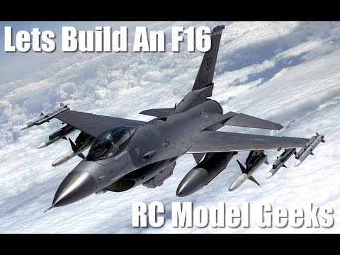 Lets Build An F16 RC Model Geeks