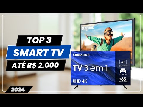 Top 3 Smart TV Até 2 000 Reais Para 2024