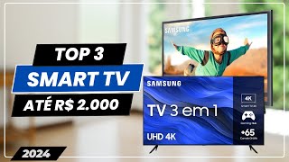 Top 3 Smart TV Até 2 000 Reais Para 2024