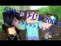 Speed Up 200% - ''Where My Diamonds Hide ...