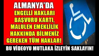Almanya'da engelli hakları ve malulen emeklilik şartları neler!ATEŞ HA