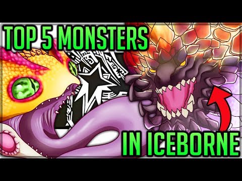 The Top 5 Monsters in Iceborne - Monster Hunter World Iceborne! (Fun/Discussion) #iceborne #top5