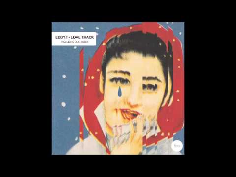 Eddy.T - Love Track (Original Mix)