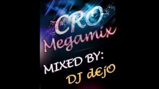 Cro Megamix (DJ d€jO)