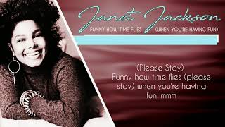 Janet Jackson - Funny How Time Flies (When You&#39;re Having Fun) (Audio With Lyrics)