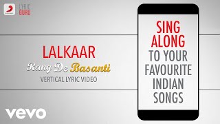 Lalkaar - Rang De Basanti|Official Bollywood Lyrics|Chorus|Aamir Khan|A.R.Rahman