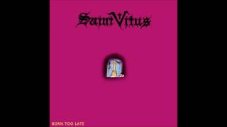 Saint Vitus - Born Too Late (HD)