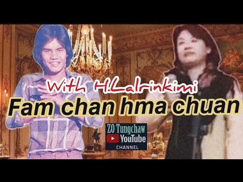 Fam chan hma chuan (Lyrics Video) - Lallianmawia Pachuau leh H.Lalrinkimi