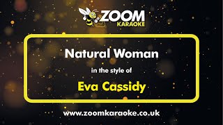 Eva Cassidy - Natural Woman - Karaoke Version from Zoom Karaoke