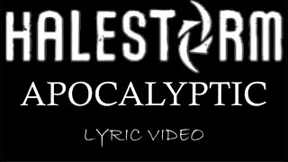 Halestorm - Apocalyptic - 2015 - Lyric Video