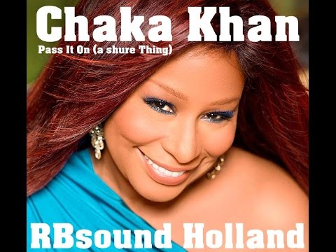 Chaka Khan - Pass It On (a shure thing) Album Version HQ+Sound