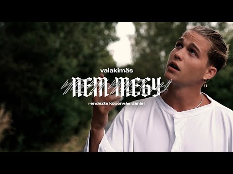 Valakimäs - Nem Megy (Official Music Video)