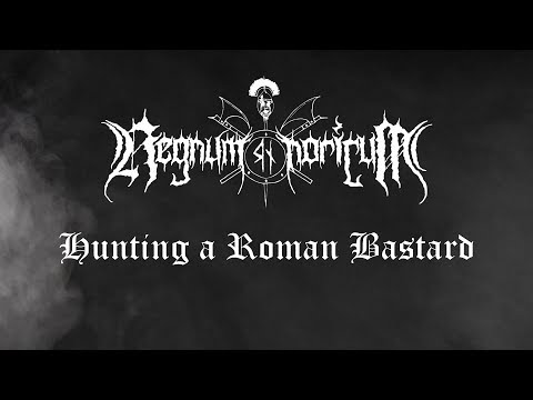 Regnum Noricum - Hunting a Roman Bastard (Official Lyric Video)