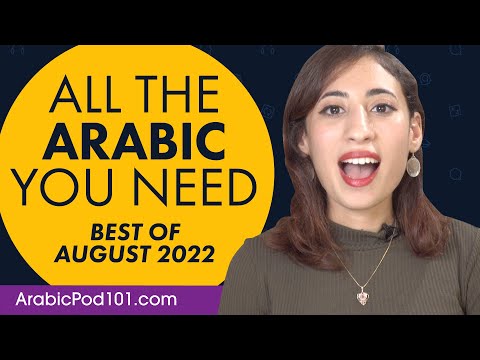 Your Monthly Dose of Arabic - Best of August 2022