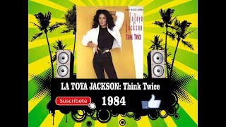 La Toya Jackson - Think Twice  (Radio Version)