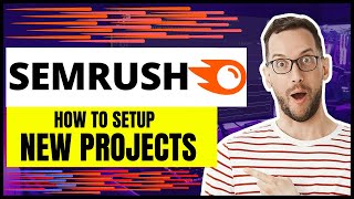 SEMRush Introduction Tutorial | SEMRrush Keyword Research for Beginners | How to Setup New Projects