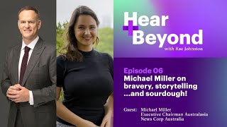 Michael Miller on bravery, storytelling…and sourdough!