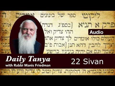 Daily Tanya: 22 Sivan