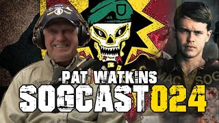 SOGCast 024: Pat Watkins, Part 2: Earns DSC During Sapper Attack