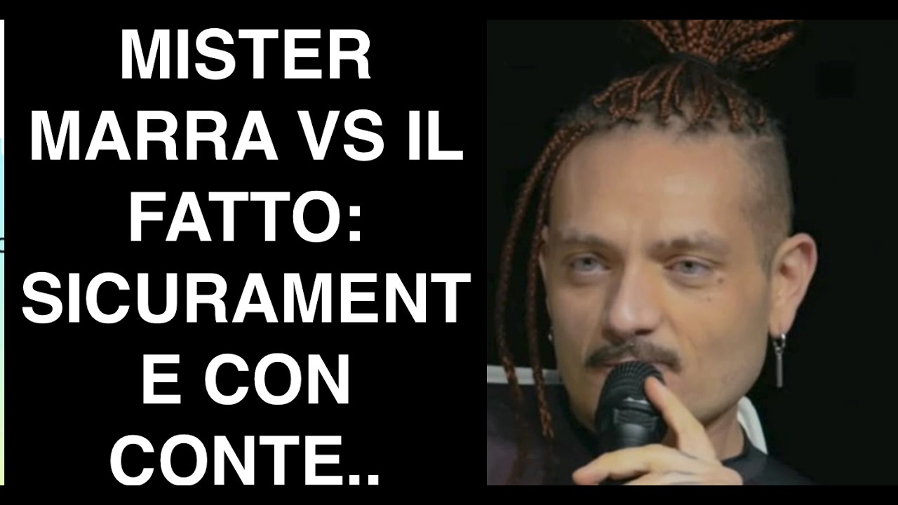 MISTER MARRA VS IL FATTO: SICURAMENTE CON CONTE..