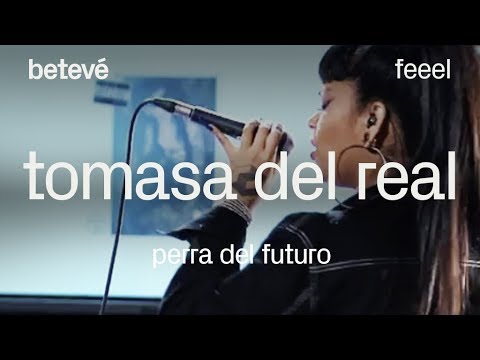 Tomasa del Real 'Perra del Futuro' - Feeel | betevé