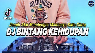 Download lagu DJ JENUH AKU MENDENGAR MANISNYA KATA CINTA - BINTANG KEHIDUPAN REMIX FULL BASS TIKTOK TERBARU 2024 mp3
