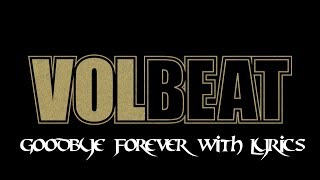 Volbeat: Good bye Forever (Original Video) With Lyrics