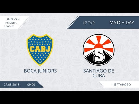 AFL18. America. Primera. Day 17. Boca Juniors - Santiago de Cuba