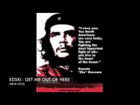 EDSKI - GET ME OUT OF HERE (NEW 2012)