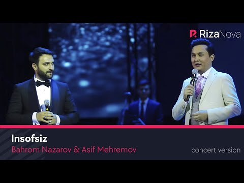 Bahrom Nazarov & Asif Mehremov - Insofsiz (VIDEO) 2019